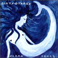 Dirty Three : Ocean Songs